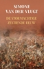 Afbeelding van De stormachtige zestiende eeuw