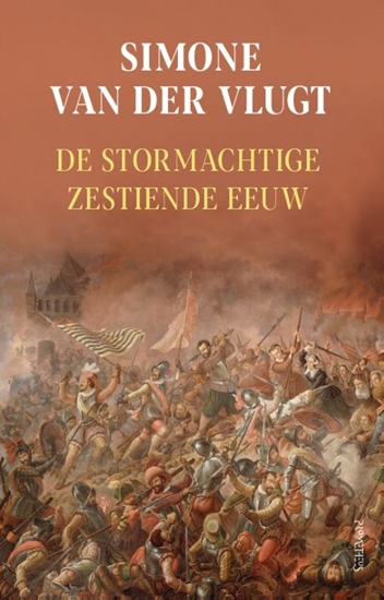 Afbeelding van De stormachtige zestiende eeuw