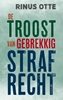 Afbeelding van De troost van gebrekkig strafrecht