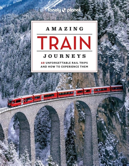 Afbeelding van Lonely Planet Amazing Train Journeys