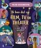 Afbeelding van Mijn droombaan Ik ben dol op film, tv en theater... wat kan ik worden?