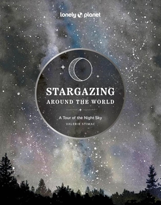 Afbeeldingen van Stargazing Around the World: A Tour of the Night Sky