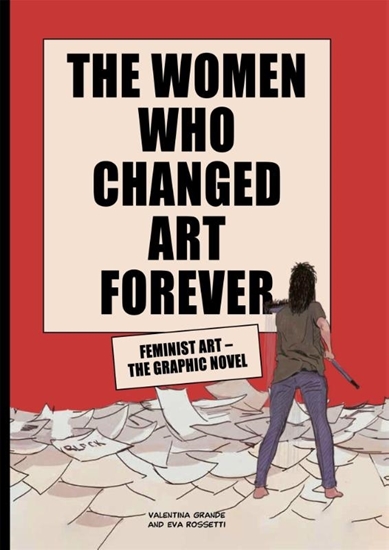 Afbeelding van The Women Who Changed Art Forever