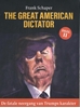 Afbeelding van The Great American Dictator De fatale neergang van Trumps karakter