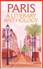 Afbeelding van Macmillan Collector's Library Paris: A Literary Anthology