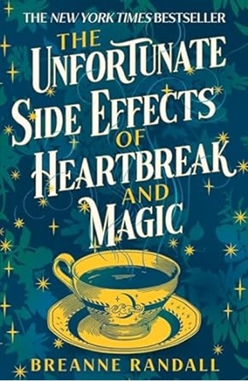 Afbeelding van The Unfortunate Side Effects of Heartbreak and Magic