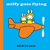 Afbeelding van MIFFY Miffy Goes Flying