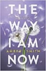 Afbeelding van The Way I Used to Be The Way I Am Now