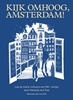Afbeelding van Kijk omhoog, Amsterdam!