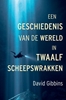 Afbeelding van Een geschiedenis van de wereld in twaalf scheepswrakken