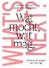Afbeelding van Wat mocht, wat mag, what's next