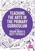 Afbeelding van Teaching the Arts in the Primary Curriculum