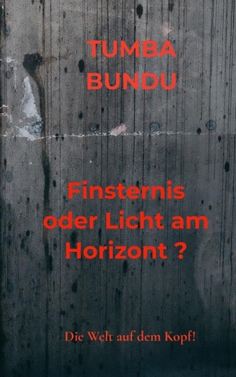 Afbeelding van Finsternis oder Licht am Horizont ?