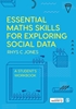 Afbeelding van Essential Maths Skills for Exploring Social Data
