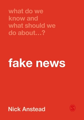 Afbeeldingen van What Do We Know and What Should We Do About Fake News?