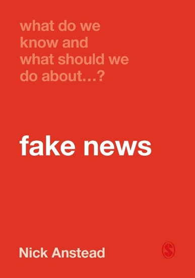 Afbeelding van What Do We Know and What Should We Do About Fake News?