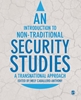 Afbeelding van An Introduction to Non-Traditional Security Studies: A Transnational Approach