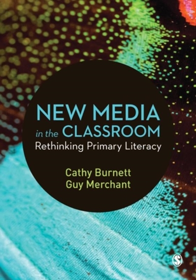 Afbeelding van New Media in the Classroom: Rethinking Primary Literacy