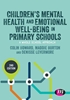 Afbeelding van Children's Mental Health and Emotional Well-being in Primary Schools