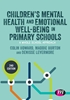 Afbeelding van Children's Mental Health and Emotional Well-being in Primary Schools