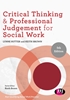 Afbeelding van Critical Thinking and Professional Judgement for Social Work