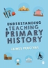 Afbeelding van Understanding and Teaching Primary History