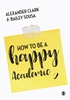 Afbeelding van How to Be a Happy Academic