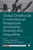 Afbeelding van Global Childhoods in International Perspective: Universality, Diversity and Inequalities