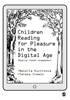 Afbeelding van Children Reading for Pleasure in the Digital Age