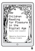 Afbeelding van Children Reading for Pleasure in the Digital Age