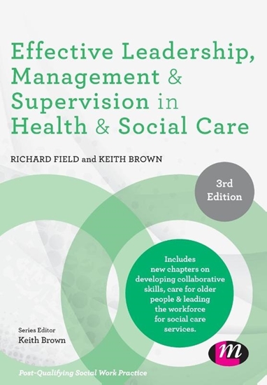 Afbeelding van Effective Leadership, Management and Supervision in Health and Social Care