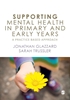 Afbeelding van Supporting Mental Health in Primary and Early Years