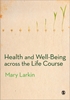 Afbeelding van Health and Well-Being Across the Life Course