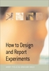 Afbeelding van How to Design and Report Experiments