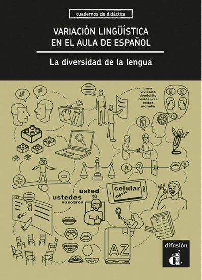 Afbeelding van Cuadernos de didáctica Variación lingüística en el aula de español. La diversidad de la lengua