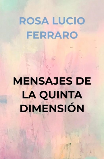 Afbeelding van MENSAJES DE LA QUINTA DIMENSIÓN