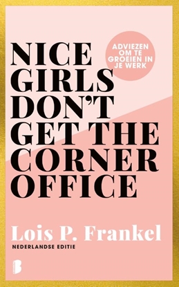 Afbeeldingen van Nice girls don't get the corner office