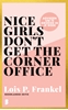 Afbeelding van Nice girls don't get the corner office