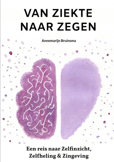 Afbeelding van Van Ziekte Naar Zegen