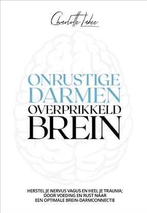 Afbeeldingen van Onrustige darmen, overprikkeld brein