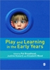 Afbeelding van Play and Learning in the Early Years: From Research to Practice
