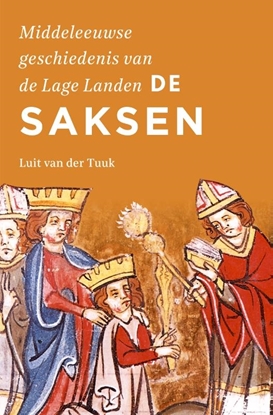 Afbeeldingen van Middeleeuwse geschiedenis van de Lage Landen De Saksen
