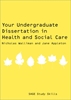 Afbeelding van Your Undergraduate Dissertation in Health and Social Care