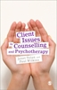 Afbeelding van Client Issues in Counselling and Psychotherapy