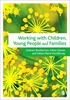 Afbeelding van Working with Children, Young People and Families