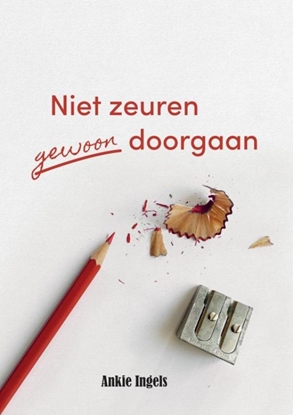 Afbeeldingen van Niet zeuren gewoon doorgaan