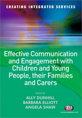 Afbeeldingen van Effective Communication and Engagement with Children and Young People, their Families and Carers