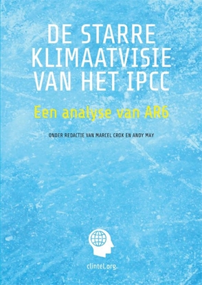 Afbeeldingen van De starre klimaatvisie van het IPCC