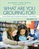 Afbeelding van What Are You Grouping For?, Grades 3-8