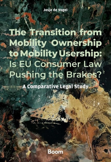 Afbeelding van The Transition from Mobility Ownership to Mobility Usership: Is EU Consumer Law Pushing the Brakes?
